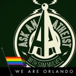 rainbow flag and "We are Orlando" statement over the Ask An Atheist logo